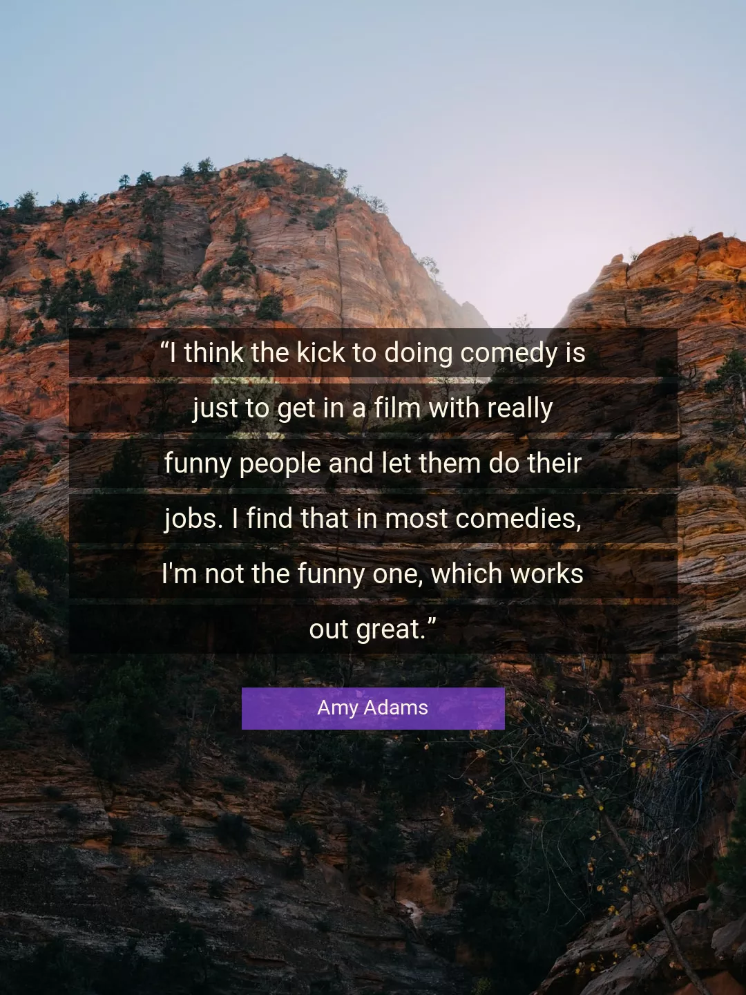 Quote About Funny By Amy Adams