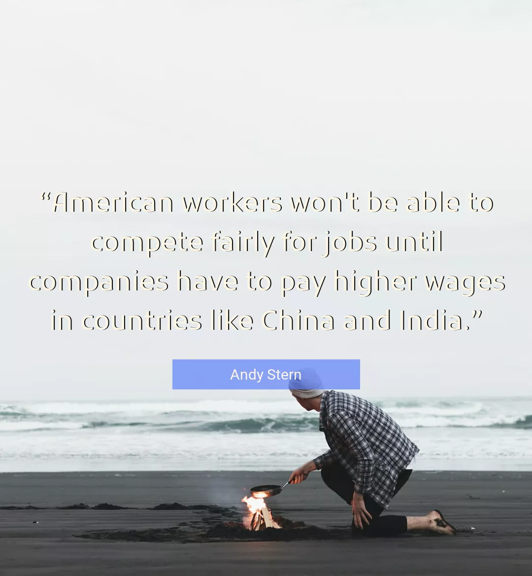 Quote About American By Andy Stern