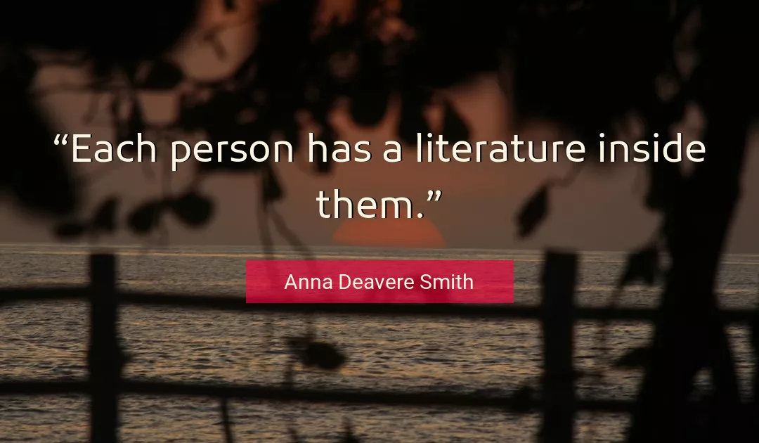 Quote About Person By Anna Deavere Smith