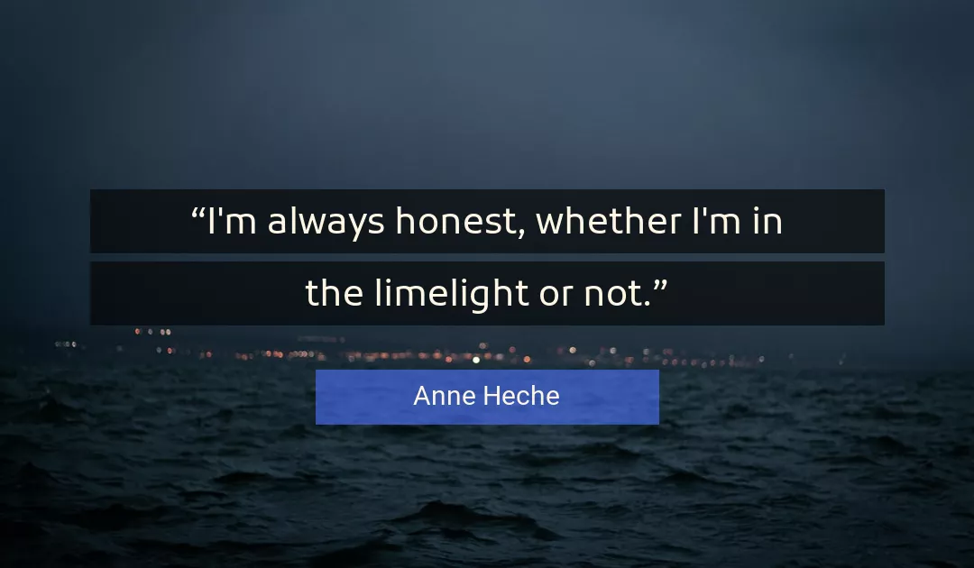 Quote About Always By Anne Heche