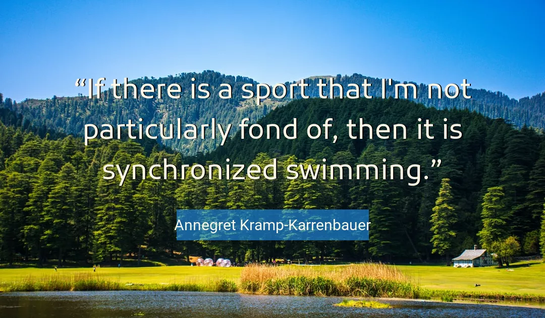 Quote About Swimming By Annegret Kramp-Karrenbauer