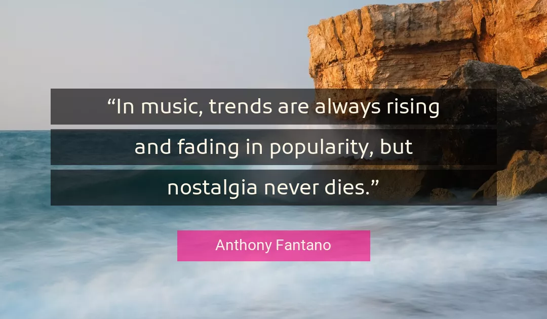 Quote About Music By Anthony Fantano