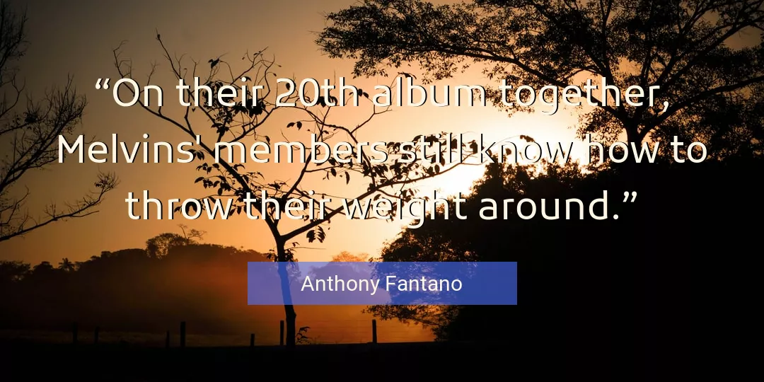 Quote About Together By Anthony Fantano