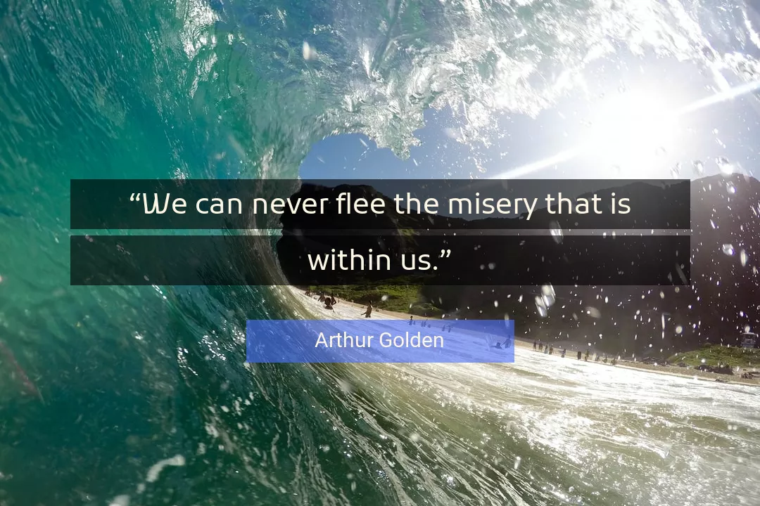 Quote About Never By Arthur Golden