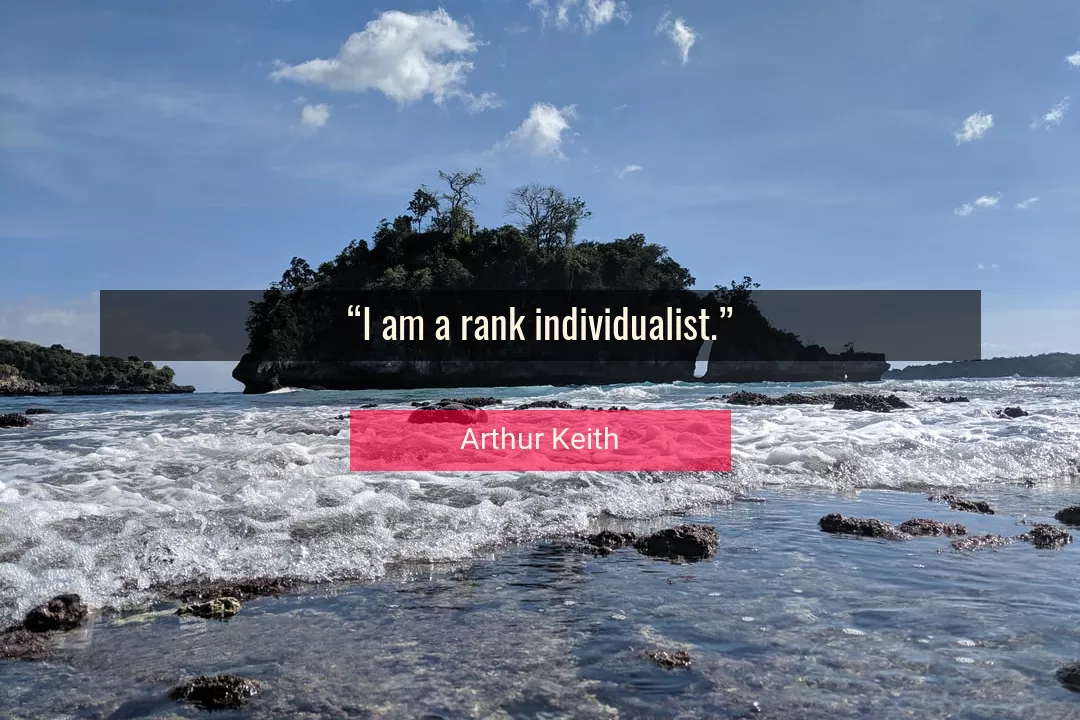 Quote About I By Arthur Keith
