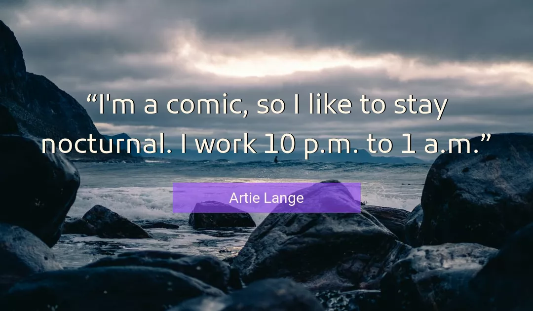 Quote About Work By Artie Lange
