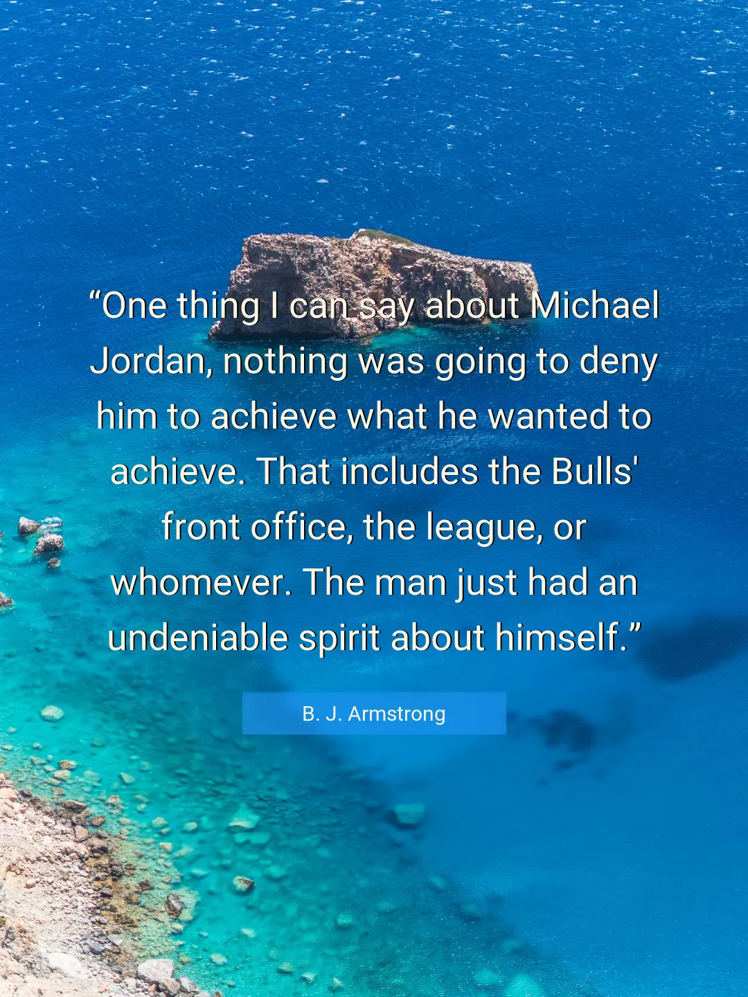 Quote About Man By B. J. Armstrong