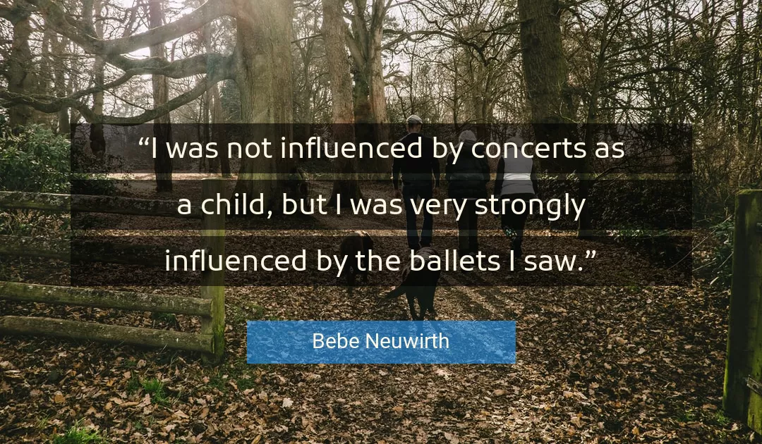 Quote About Child By Bebe Neuwirth