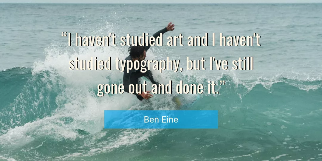 Quote About Art By Ben Eine