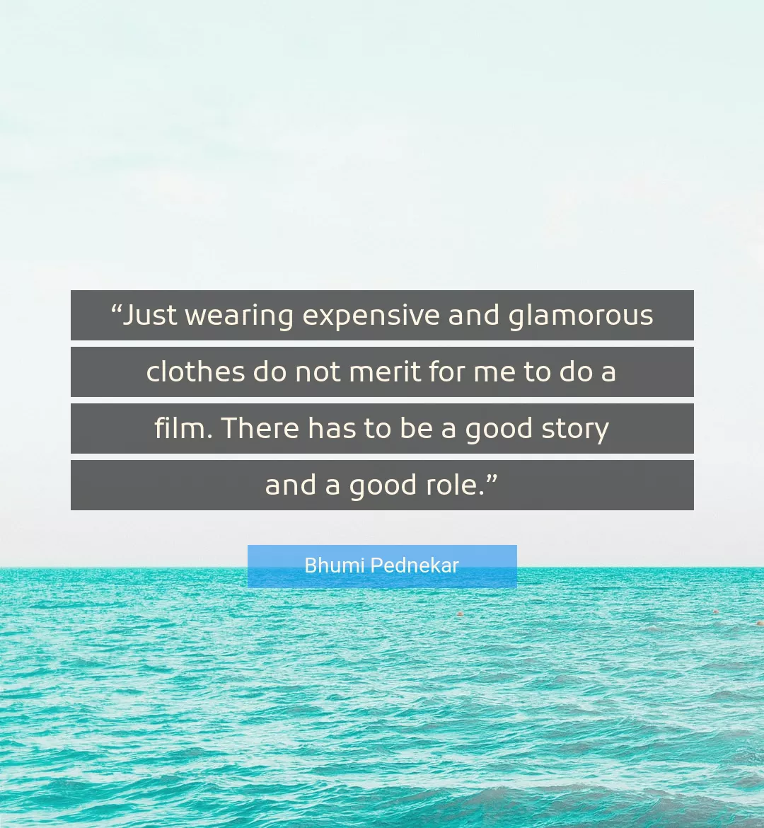Quote About Good By Bhumi Pednekar