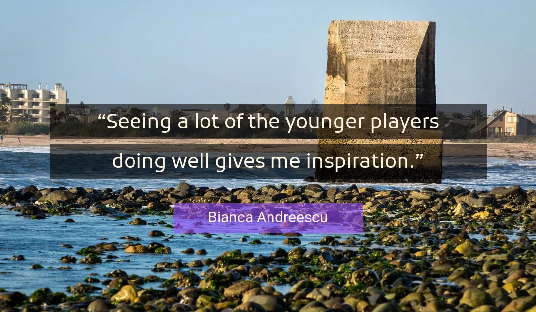 Quote About Me By Bianca Andreescu