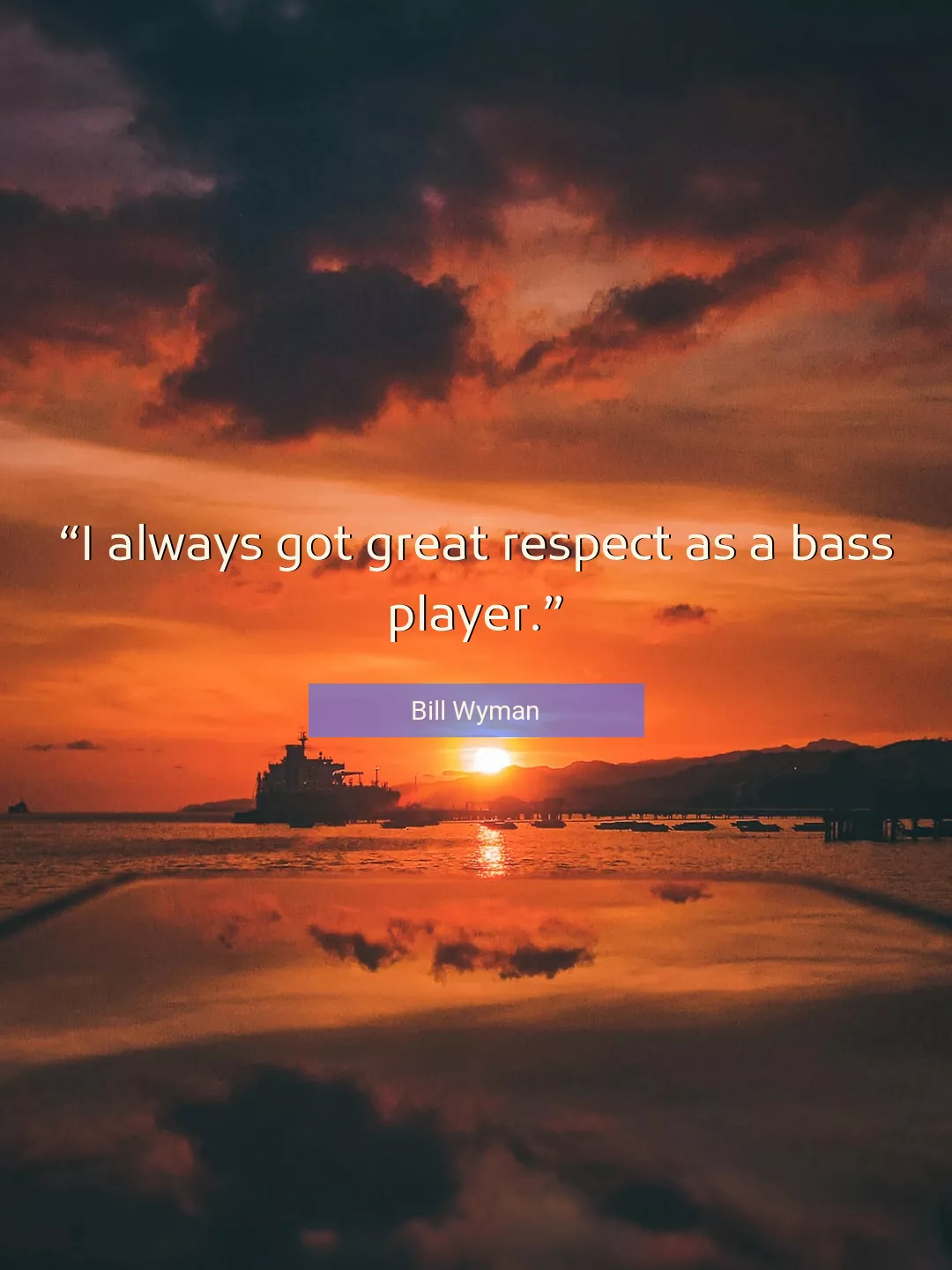 Quote About Respect By Bill Wyman