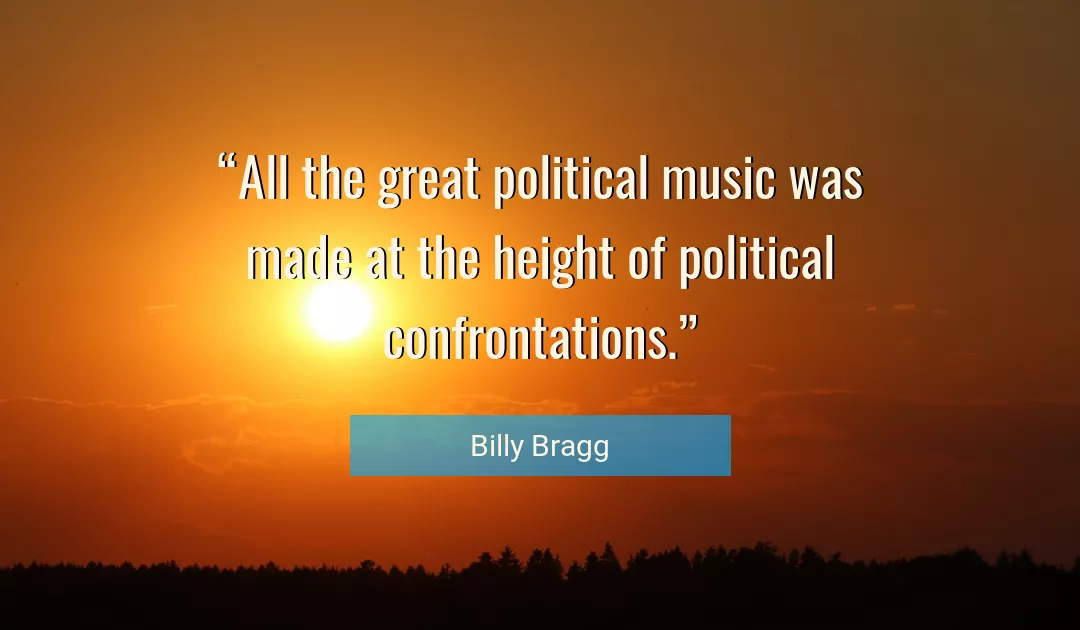 Quote About Great By Billy Bragg