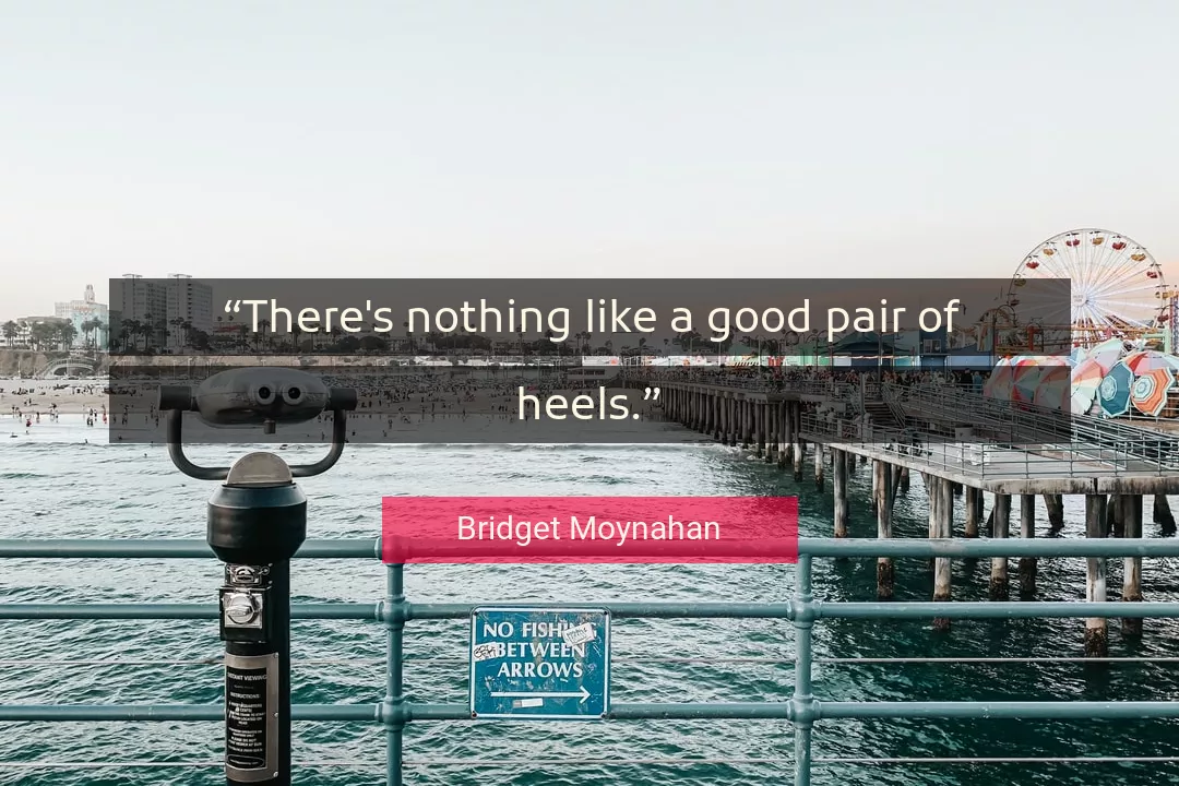Quote About Good By Bridget Moynahan