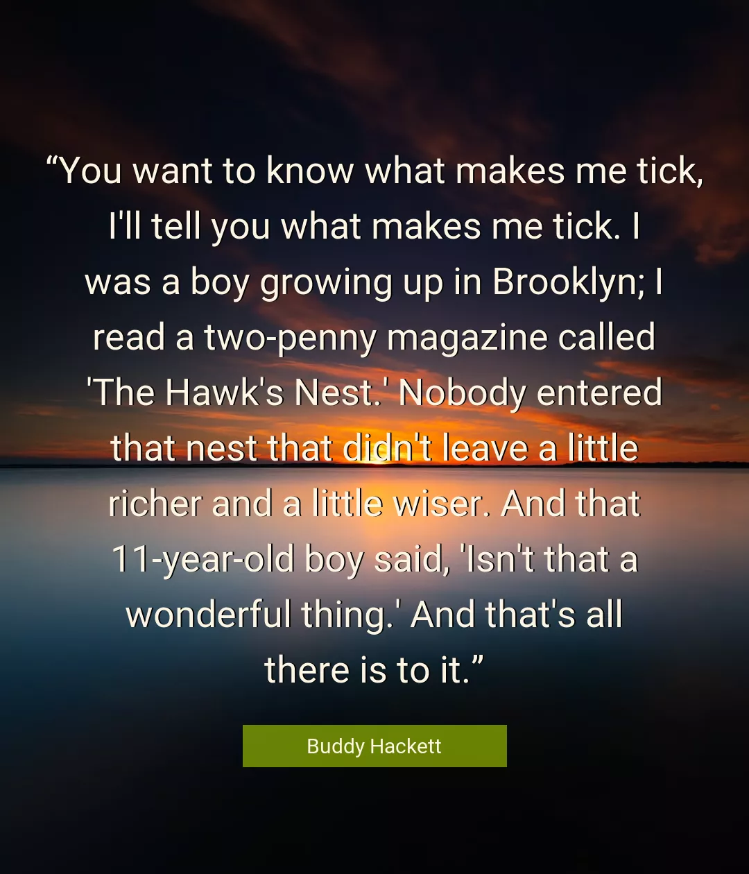 Quote About Me By Buddy Hackett