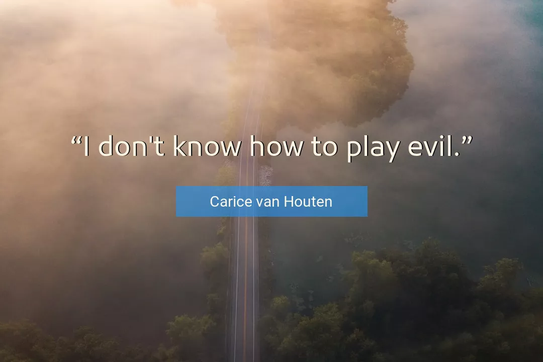 Quote About Evil By Carice van Houten