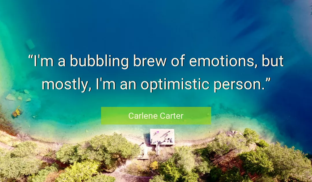 Quote About Person By Carlene Carter