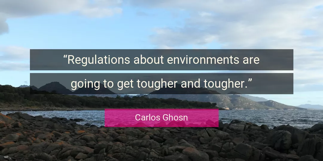 Quote About About By Carlos Ghosn