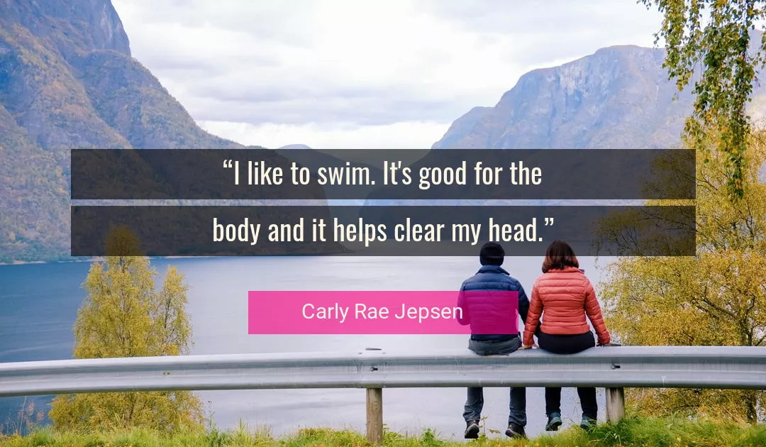 Quote About Good By Carly Rae Jepsen