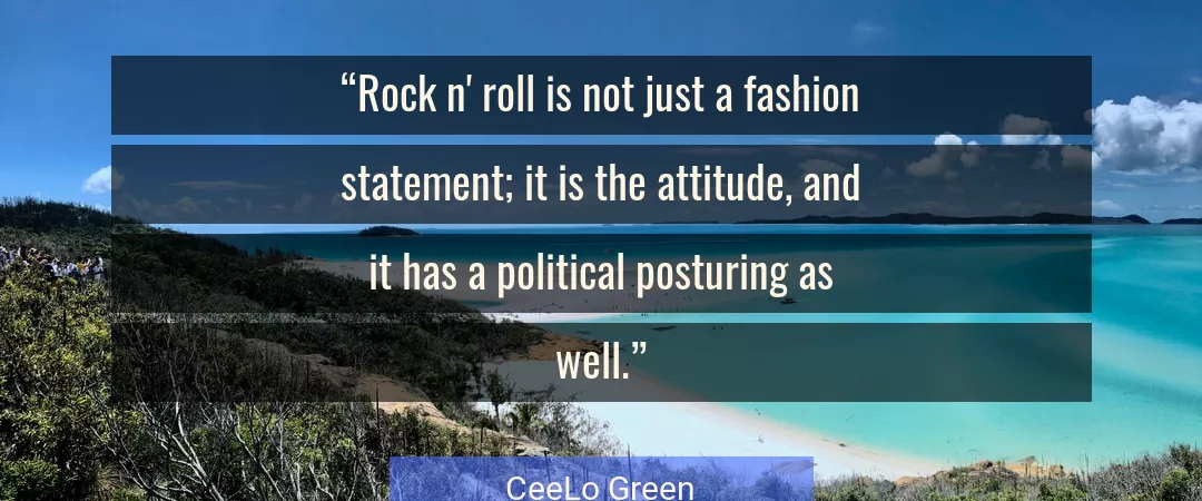 Quote About Attitude By CeeLo Green