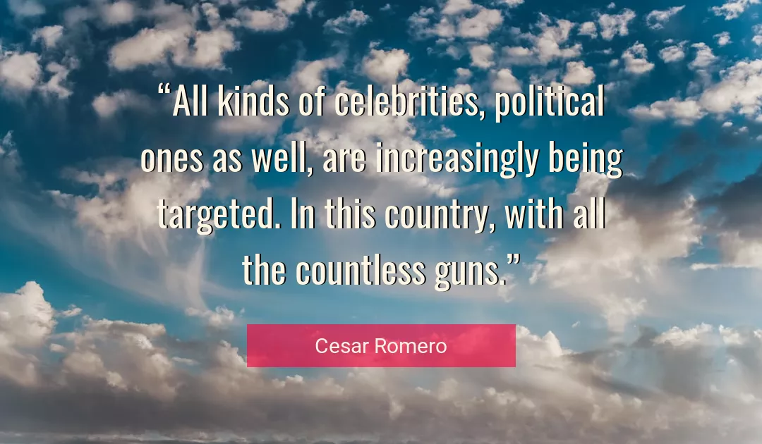 Quote About Political By Cesar Romero