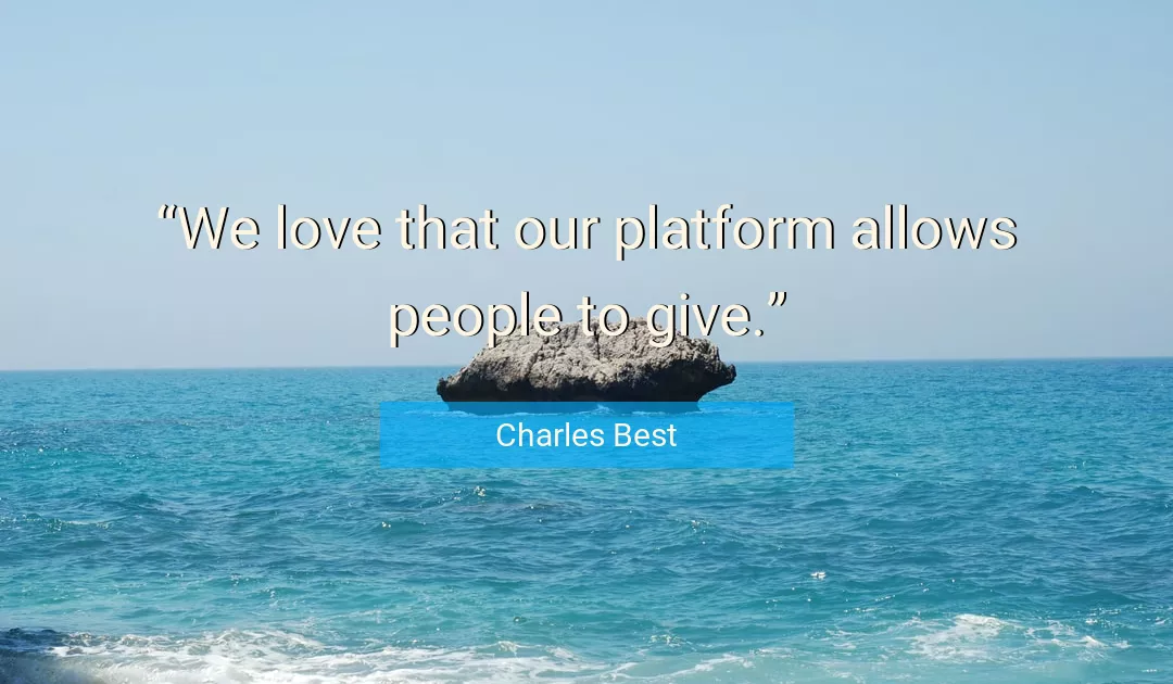 Quote About Love By Charles Best