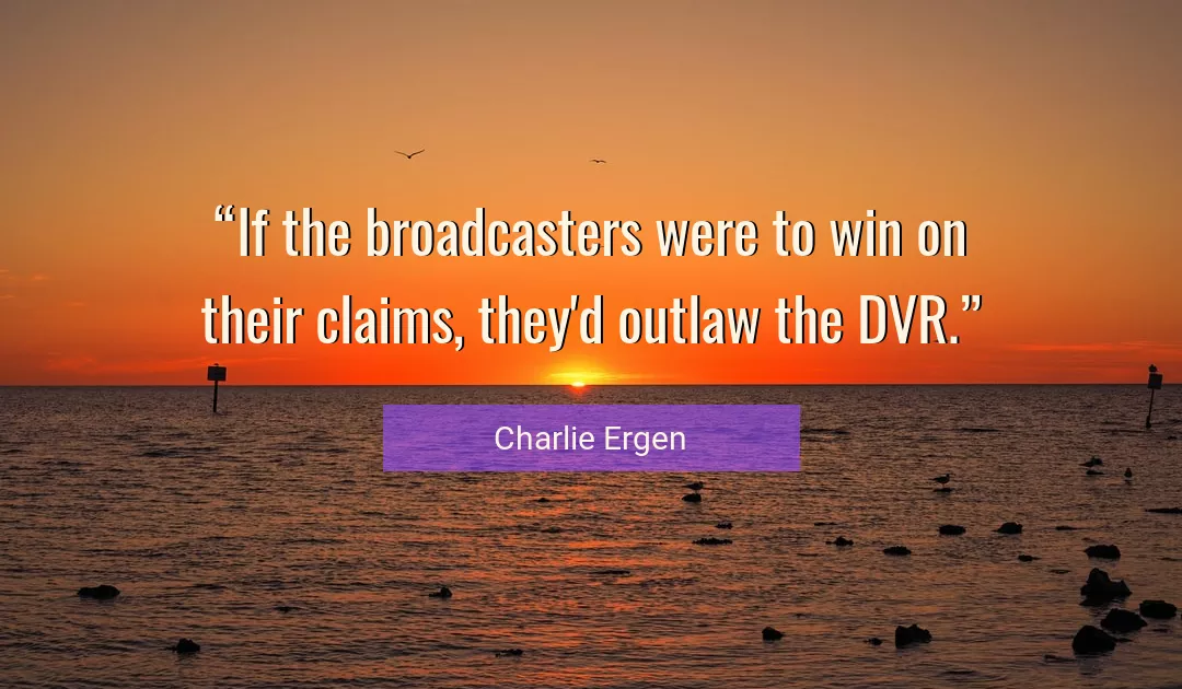 Quote About Win By Charlie Ergen