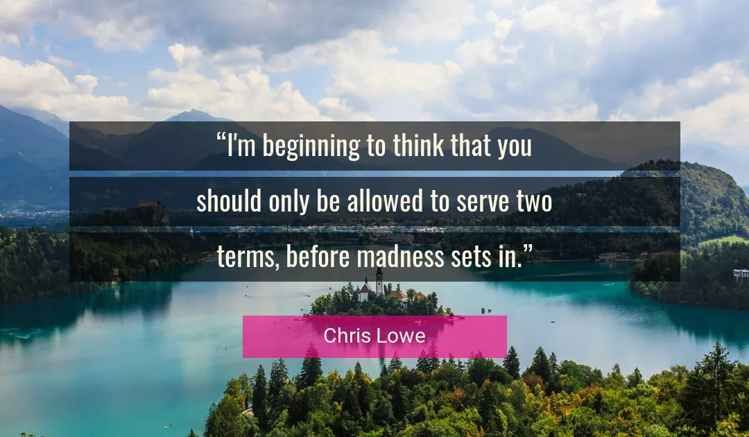 Quote About You By Chris Lowe