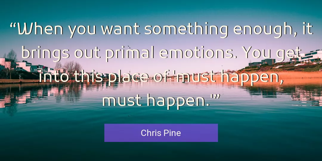 Quote About You By Chris Pine