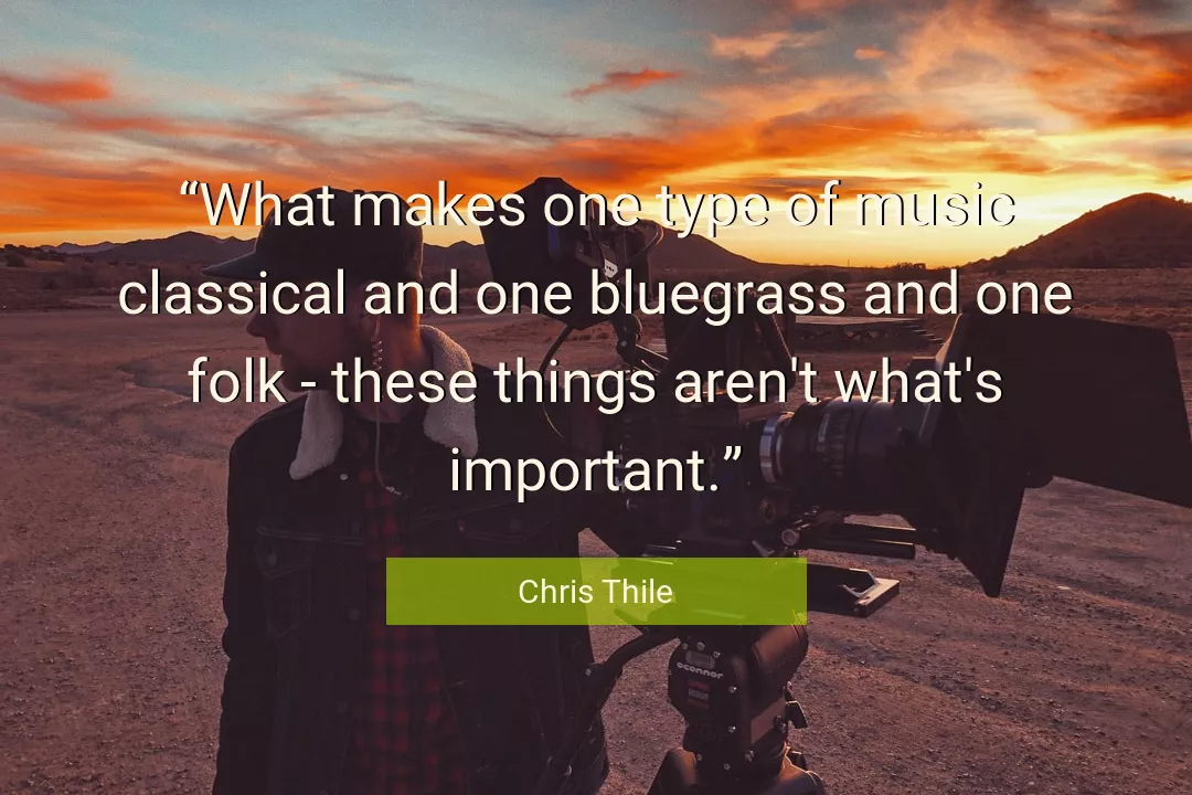 Quote About Music By Chris Thile