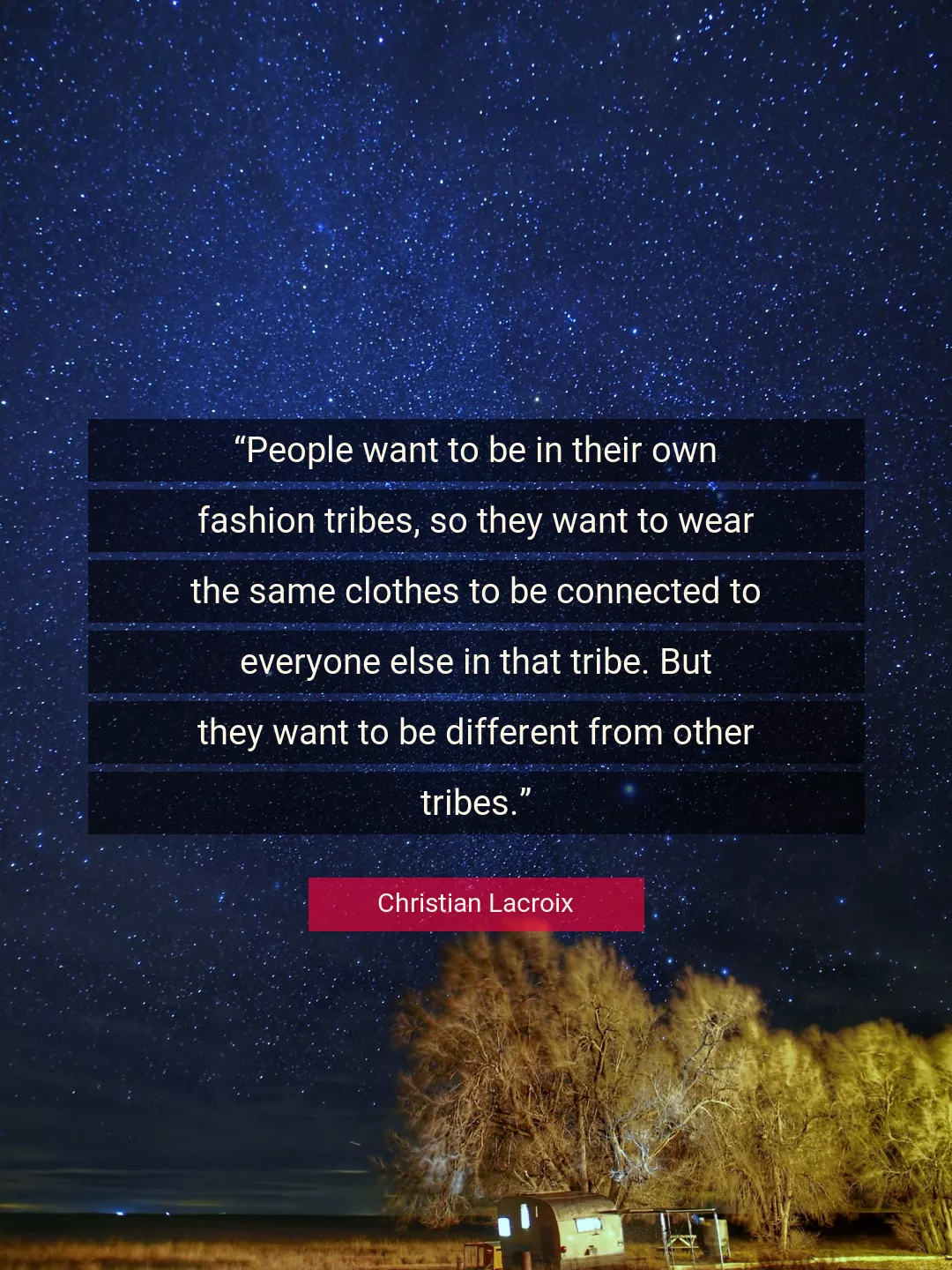 Quote About People By Christian Lacroix