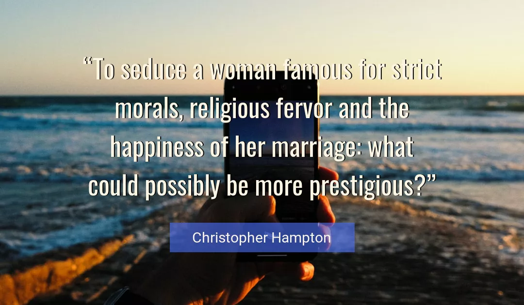 Quote About Happiness By Christopher Hampton
