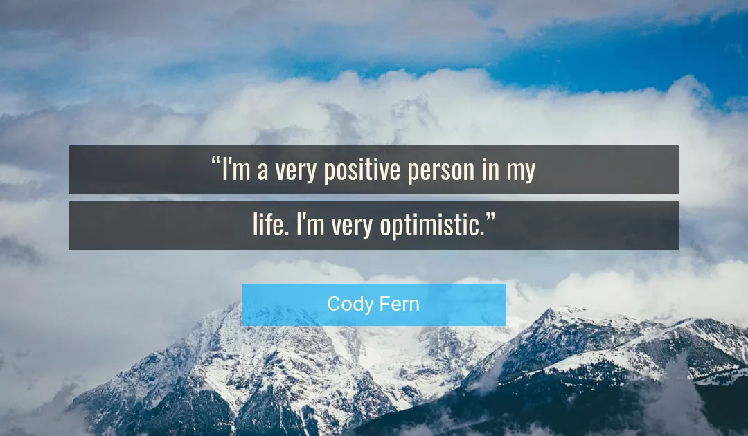 Quote About Positive By Cody Fern