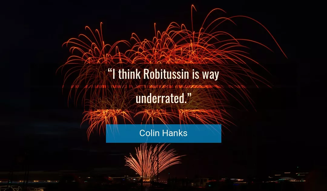 Quote About Way By Colin Hanks