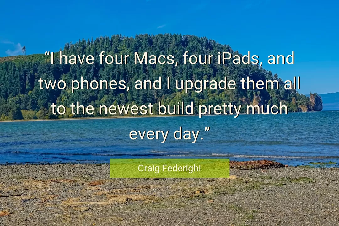 Quote About Day By Craig Federighi