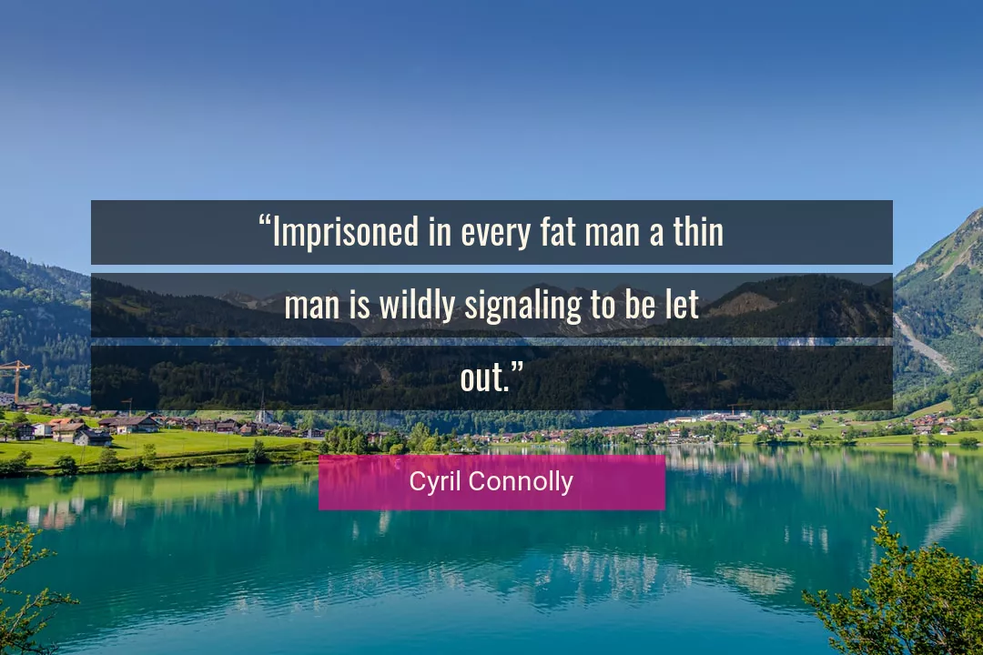 Quote About Man By Cyril Connolly