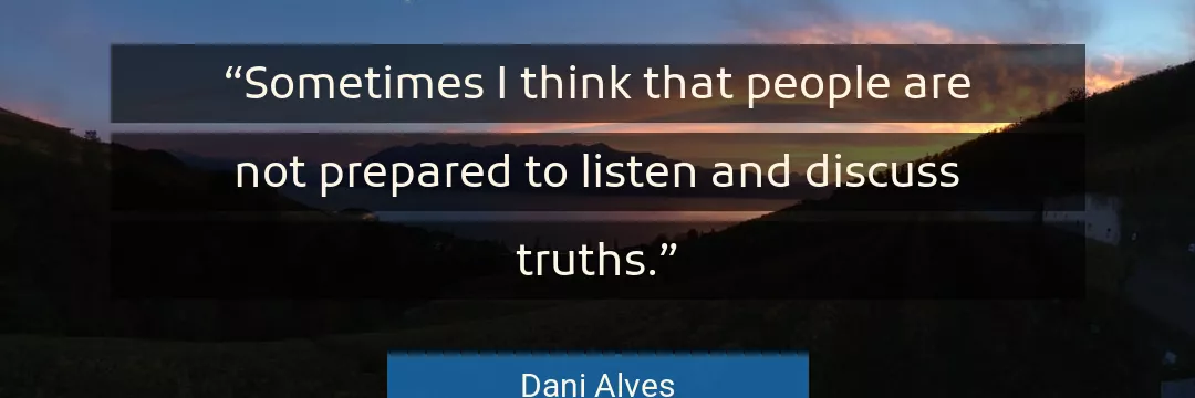 Quote About People By Dani Alves