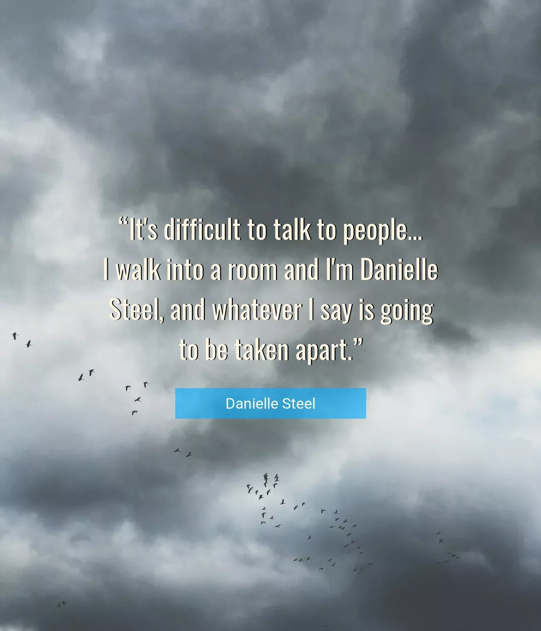 Quote About Walk By Danielle Steel