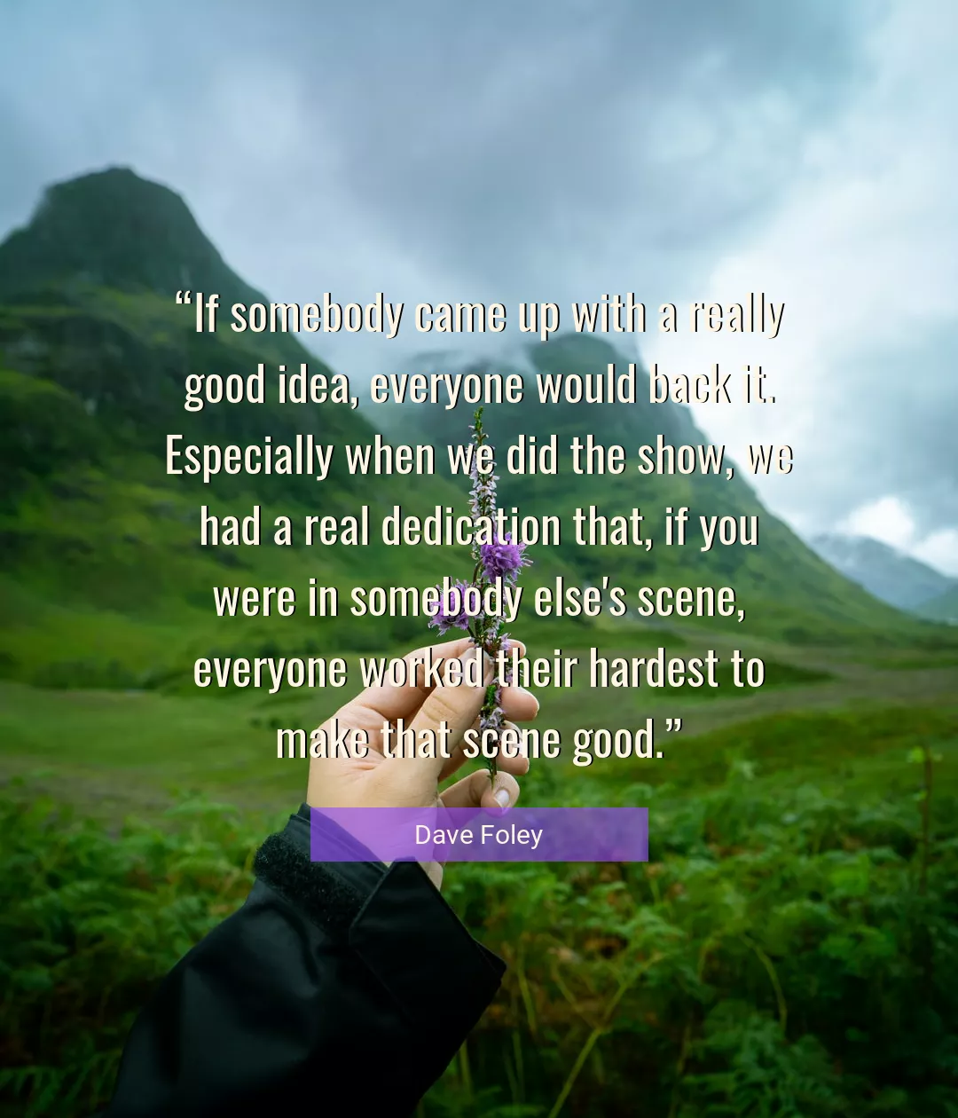 Quote About Good By Dave Foley