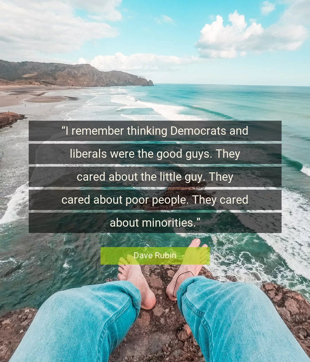 Quote About Good By Dave Rubin