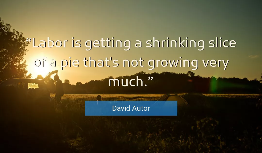 Quote About Getting By David Autor