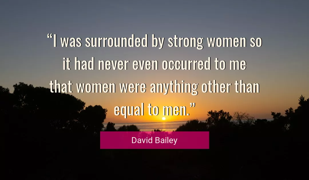 Quote About Women By David Bailey