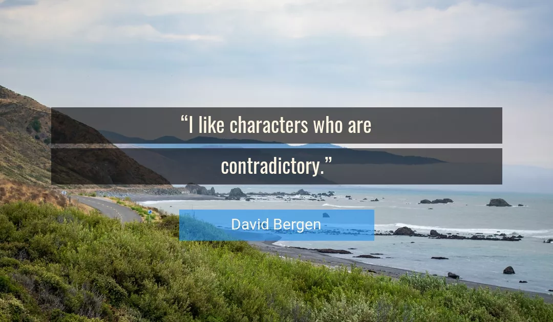 Quote About Who By David Bergen