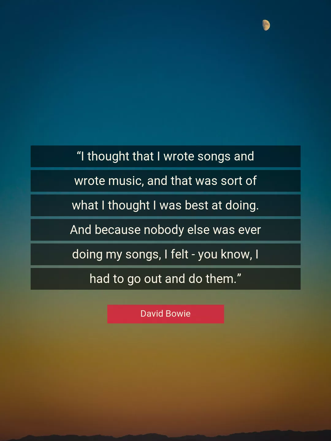 Quote About Best By David Bowie
