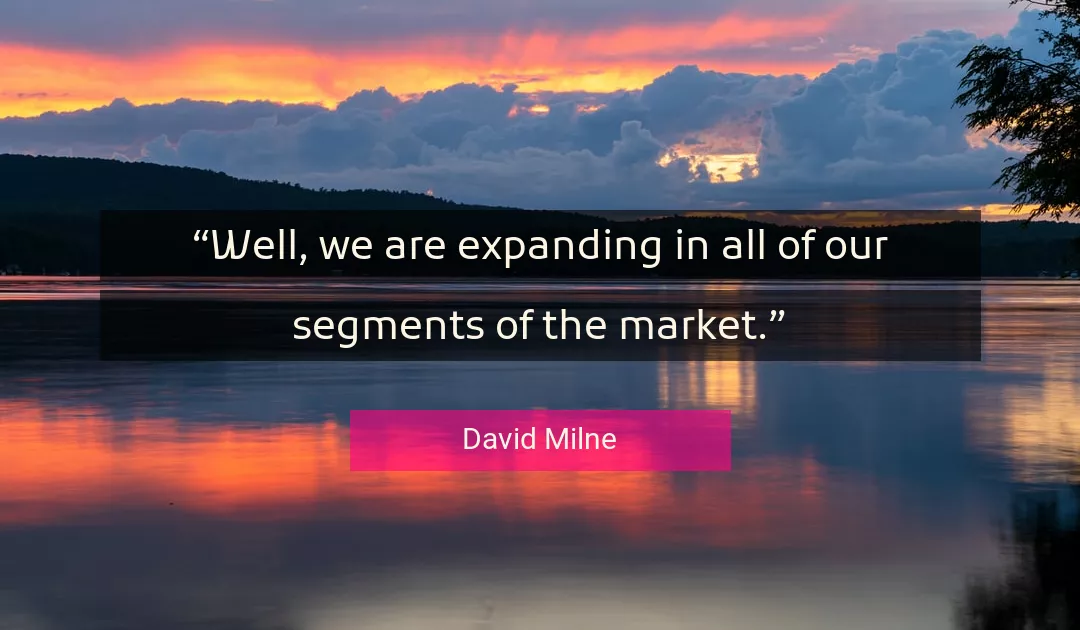 Quote About Well By David Milne