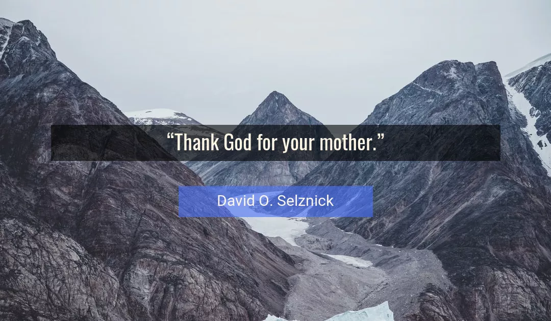 Quote About God By David O. Selznick