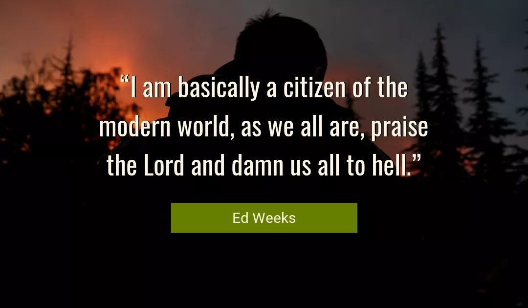 Quote About World By Ed Weeks
