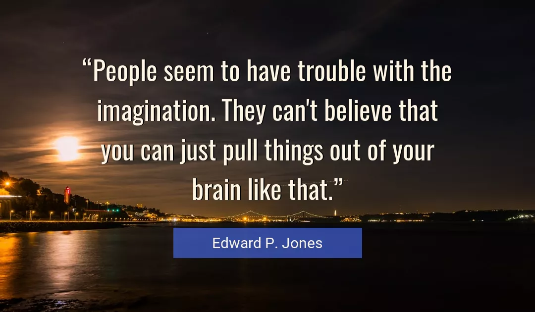 Quote About You By Edward P. Jones