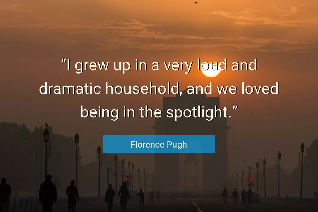Quote About Loved By Florence Pugh