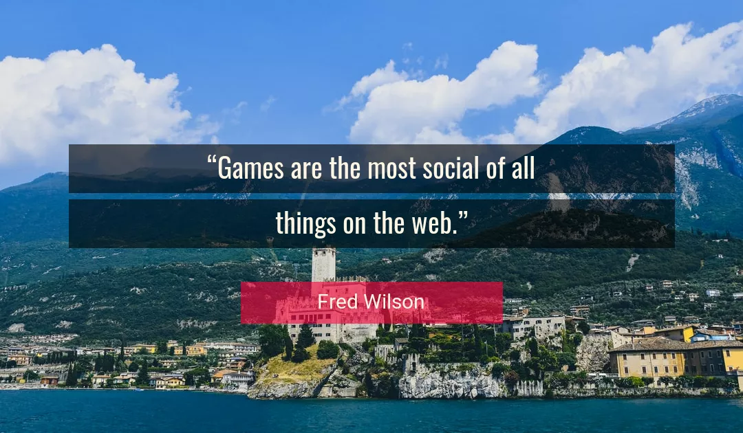 Quote About Things By Fred Wilson